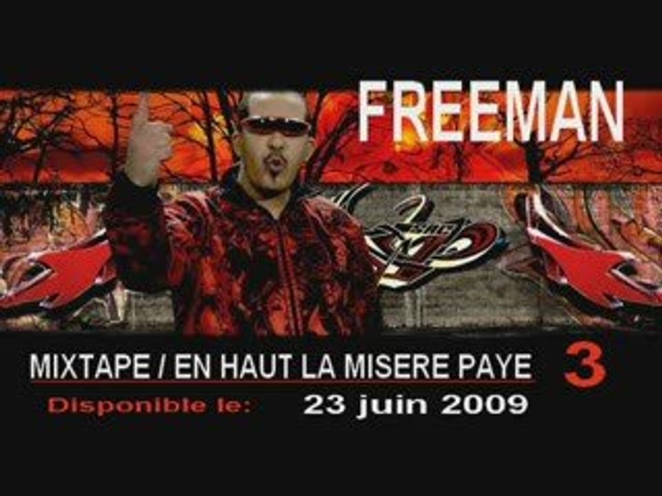 Freeman / B BOY/ mixtape en haut la miesre paye 3