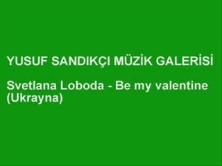 Svetlana Loboda - Be my valentine