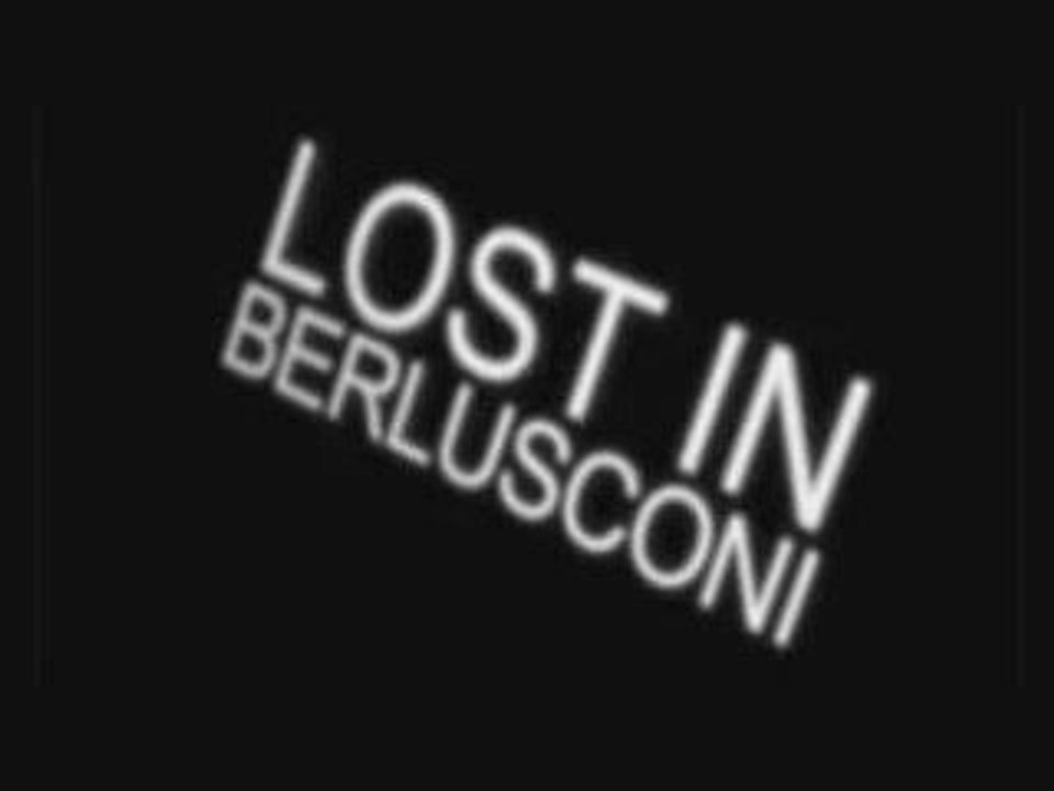 Lost In Berlusconi