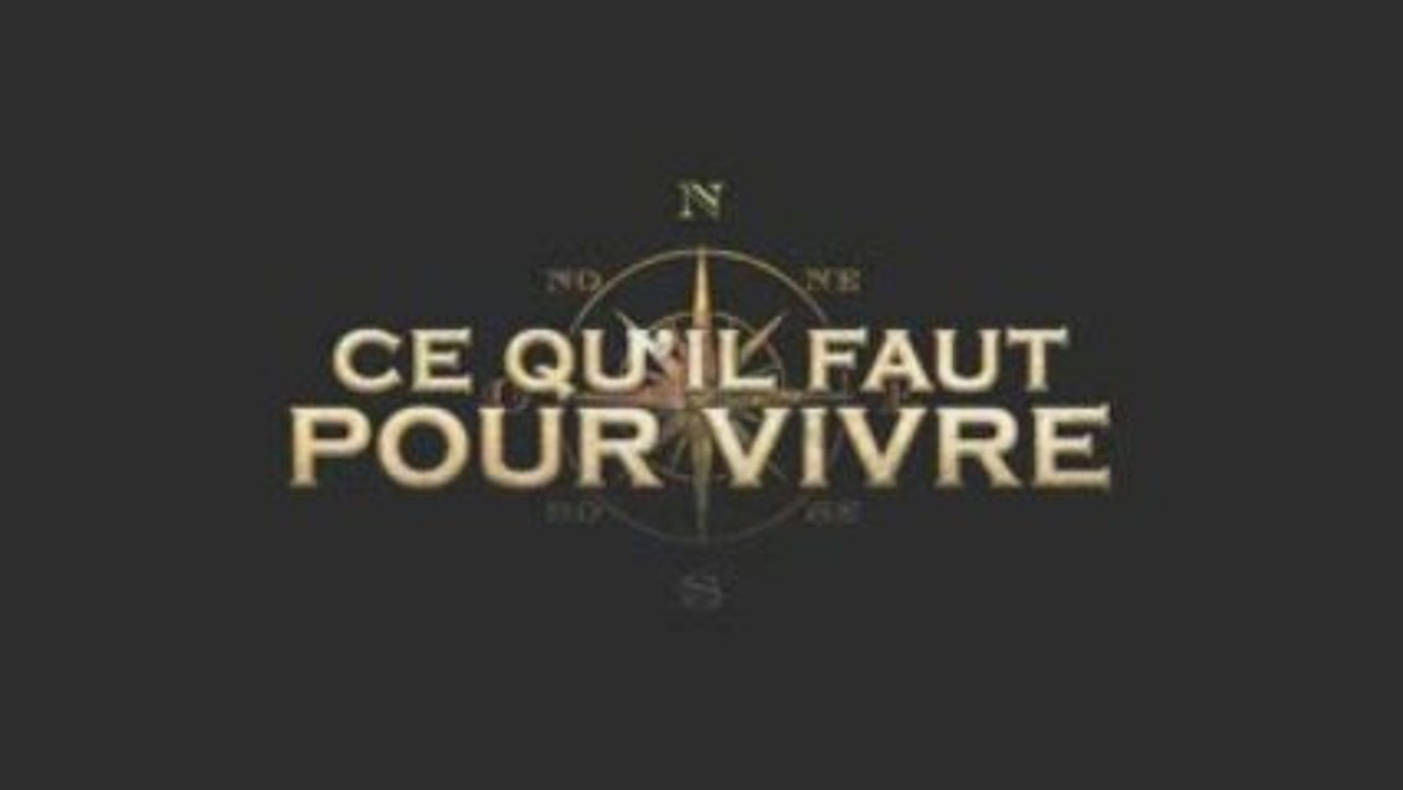 Ce qu'il faut pour vivre