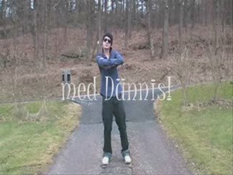 Fem tips med Dännis