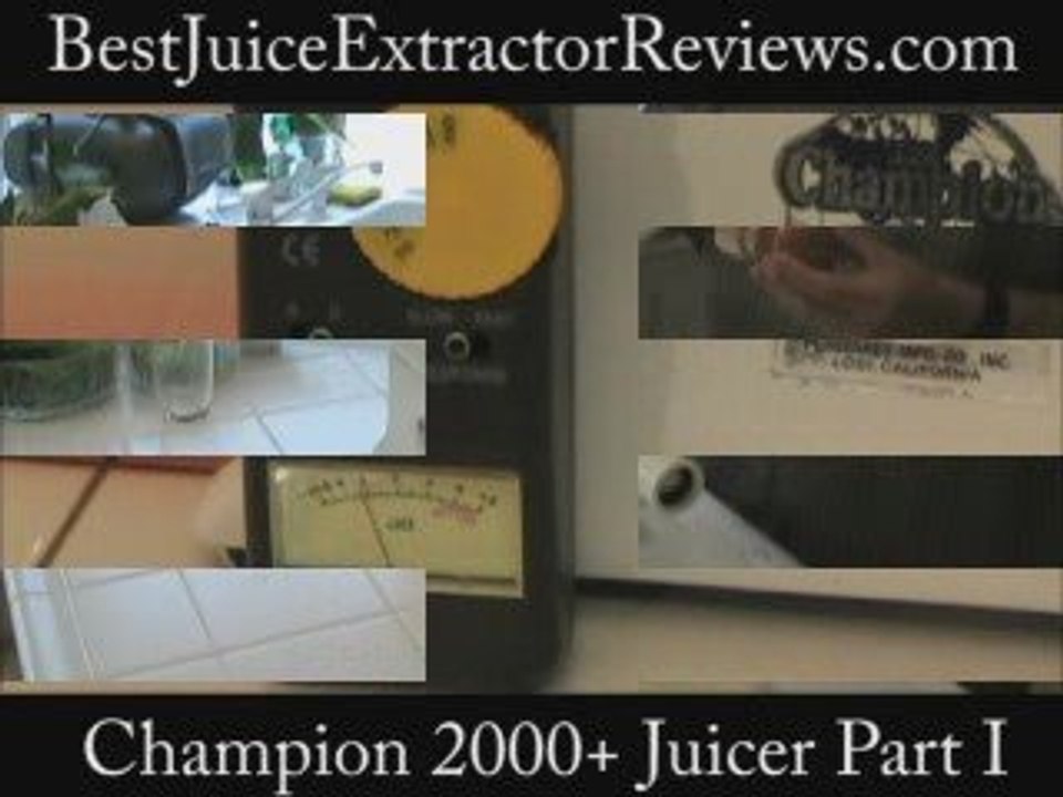 Champion 2000 juicer review Part 1