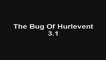 bug hurlevent 3.1