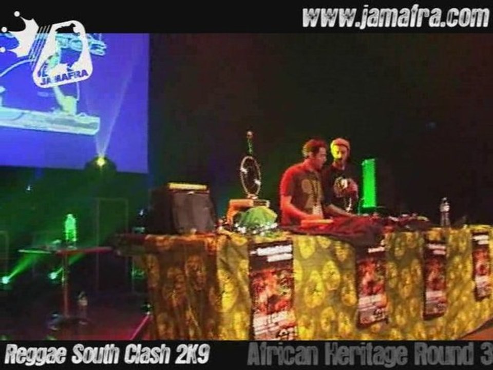 African Heritage Round 3  > Reggae South Clash 2K9