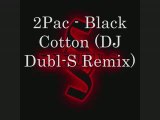 2Pac Black Cotton Remix