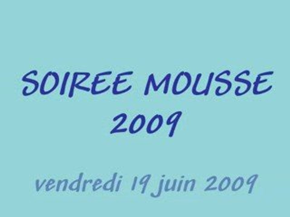 SOIREE MOUSSE 2009