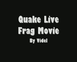 Videl Quake Live random fragmovie