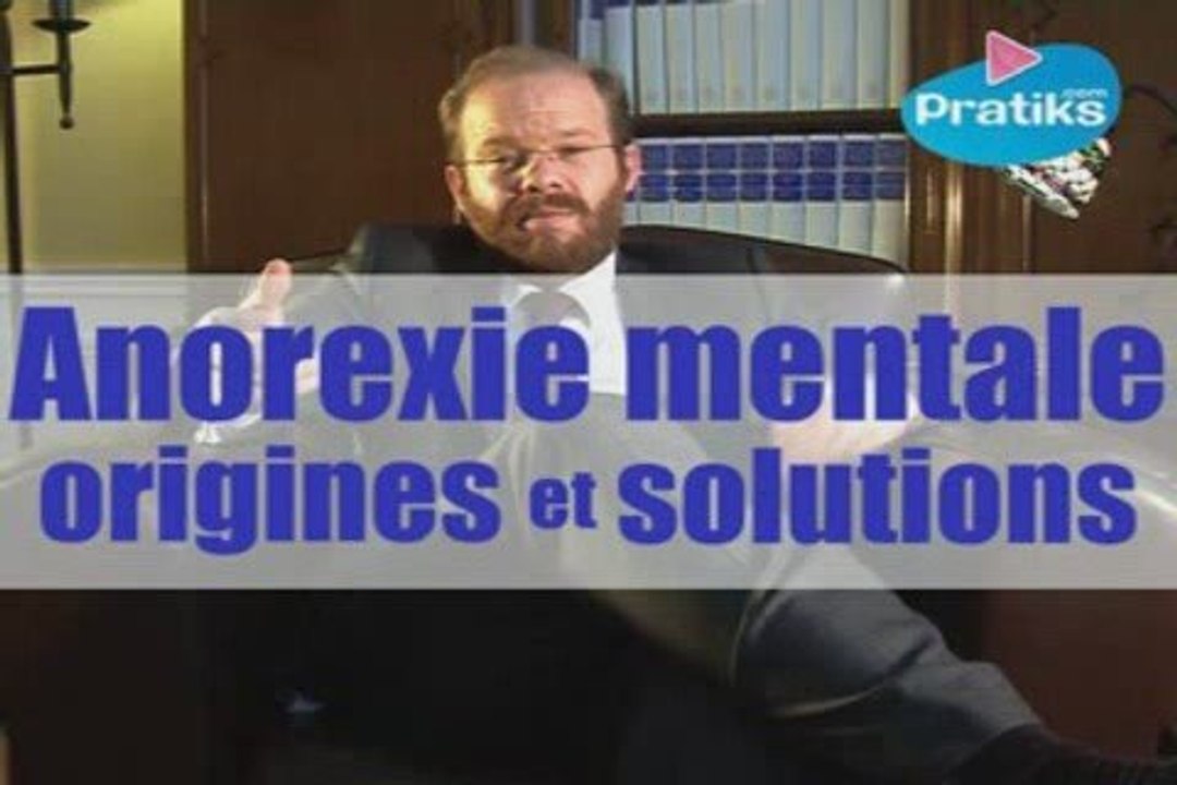 Anorexie mentale, origines et solutions.